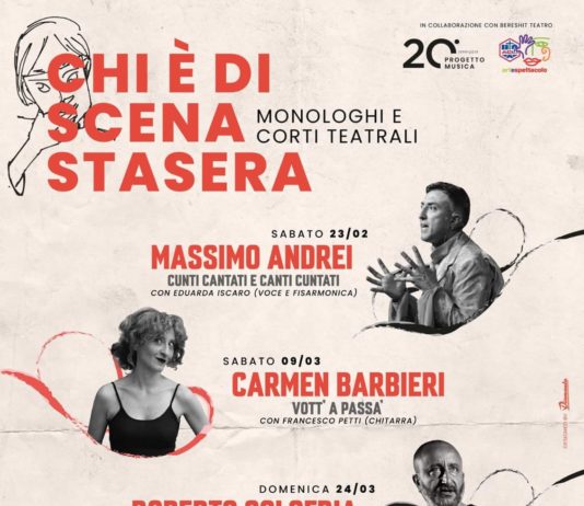 20° Progetto Musica, “Chi è di scena stasera?”: sabato il teatro di Massimo Andrei aprirà la rassegna “Monologhi e Corti Teatrali”